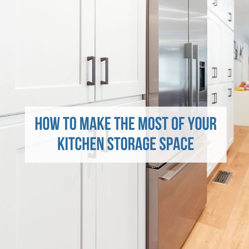 How To Make The Most Of Your Kitchen Storage Space Dream Home